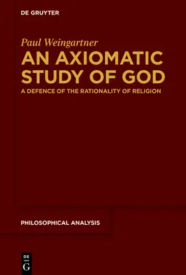 Isten axiomatikus tanulmányozása - An Axiomatic Study of God