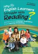 Miért küzdenek az angolul tanulók az olvasással?: A nyelvtanulás és a tanulási zavarok megkülönböztetése - Why Do English Learners Struggle With Reading?: Distinguishing Language Acquisition From Learning Disabilities