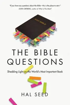 A Biblia kérdései: A világ legfontosabb könyvének megvilágítása - The Bible Questions: Shedding Light on the World's Most Important Book