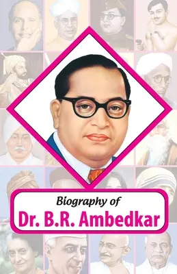 Dr. BR Ambedkar életrajza - Biography of Dr. BR Ambedkar