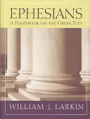 Efézusi levél: A Handbook on the Greek Text - Ephesians: A Handbook on the Greek Text