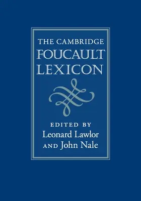 A Cambridge-i Foucault-lexikon - The Cambridge Foucault Lexicon