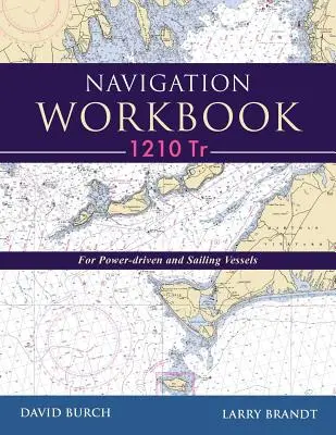 Navigációs munkafüzet 1210 Tr: Motoros és vitorlás hajókhoz - Navigation Workbook 1210 Tr: For Power-Driven and Sailing Vessels