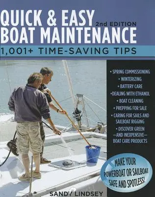 Gyors és könnyű hajókarbantartás, 2. kiadás: 1,001 időmegtakarítási tipp - Quick and Easy Boat Maintenance, 2nd Edition: 1,001 Time-Saving Tips