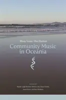 Közösségi zene Óceániában: Sok hang, egy horizont - Community Music in Oceania: Many Voices, One Horizon