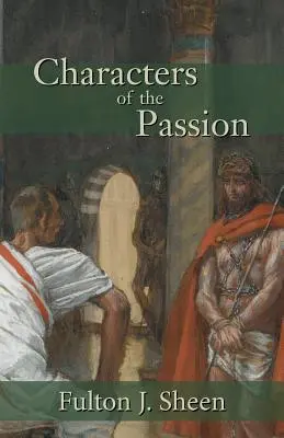 A szenvedés szereplői - Characters of the Passion