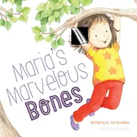 Maria csodálatos csontjai - Maria's Marvelous Bones