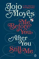 Én előtted, utánad és még mindig én 3 kötetes dobozos készlet - Me Before You, After You, and Still Me 3-Book Boxed Set