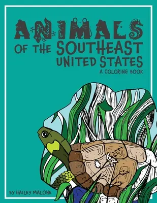 Az Egyesült Államok délkeleti részének állatai: A Coloring Book - Animals of the Southeast United States: A Coloring Book