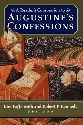 Az olvasó kísérője Augustinus Vallomásaihoz - A Reader's Companion to Augustine's Confessions