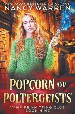 Popcorn és poltergeistek: A Lucy Swift paranormális hangulatos krimi - Popcorn and Poltergeists: A Lucy Swift paranormal cozy mystery