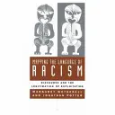 A rasszizmus nyelvének feltérképezése: Diskurzus és a kizsákmányolás legitimálása - Mapping the Language of Racism: Discourse and the Legitimation of Exploitation