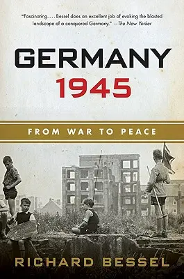 Németország 1945: A háborútól a békéig - Germany 1945: From War to Peace