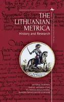 A litván metrica: Történelem és kutatás - The Lithuanian Metrica: History and Research