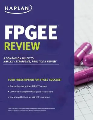 Fpgee Review: A Companion Guide to Naplex: Strategies, Practice, and Review (Társ útmutató a Naplexhez: Stratégiák, gyakorlat és felülvizsgálat) - Fpgee Review: A Companion Guide to Naplex: Strategies, Practice, and Review