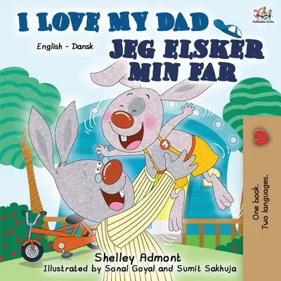 Szeretem az apukámat: Angol-dán kétnyelvű könyv - I Love My Dad: English Danish Bilingual Book