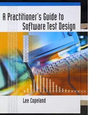 Gyakorlati útmutató a szoftvertesztek tervezéséhez - A Practitioner's Guide to Software Test Design