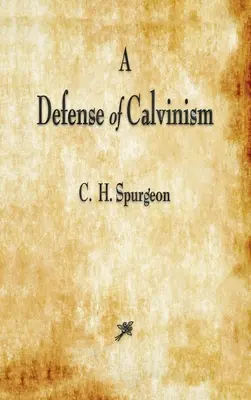 A kálvinizmus védelme - A Defense of Calvinism