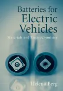 Akkumulátorok elektromos járművekhez: Anyagok és elektrokémia - Batteries for Electric Vehicles: Materials and Electrochemistry