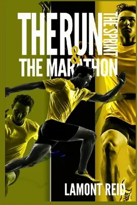 A futás, a sprint és a maraton - The Run, The Sprint, and The Marathon