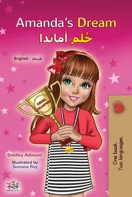 Amanda's Dream (Angol-arab kétnyelvű gyerekkönyv) - Amanda's Dream (English Arabic Bilingual Book for Kids)
