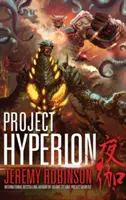 Project Hyperion (Kaiju thriller) - Project Hyperion (a Kaiju Thriller)