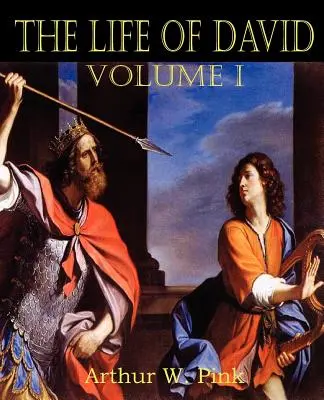 Dávid élete I. kötet - The Life of David Volume I