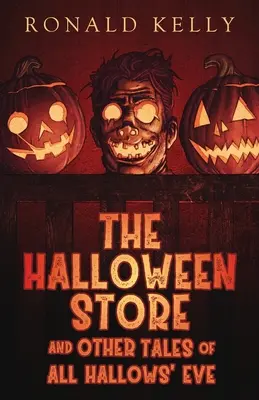 A halloweeni bolt és más történetek mindenszentek estéjéről - The Halloween Store and Other Tales of All Hallows' Eve