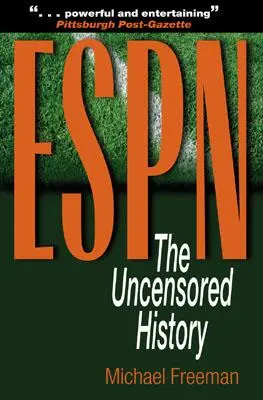 ESPN: A cenzúrázatlan történelem - ESPN: The Uncensored History