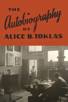 The Autobiography of Alice B. Toklas (Alice B. Toklas önéletrajza) - The Autobiography of Alice B. Toklas