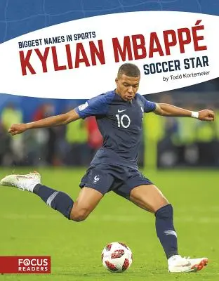 Kylian Mbapp: Mbapp Mbapp: Soccer Star - Kylian Mbapp: Soccer Star