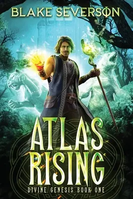 Atlas Rising: Isteni Genezis, 1. könyv - Atlas Rising: Divine Genesis, Book 1