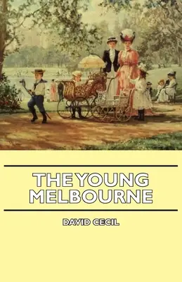 A fiatal Melbourne - The Young Melbourne