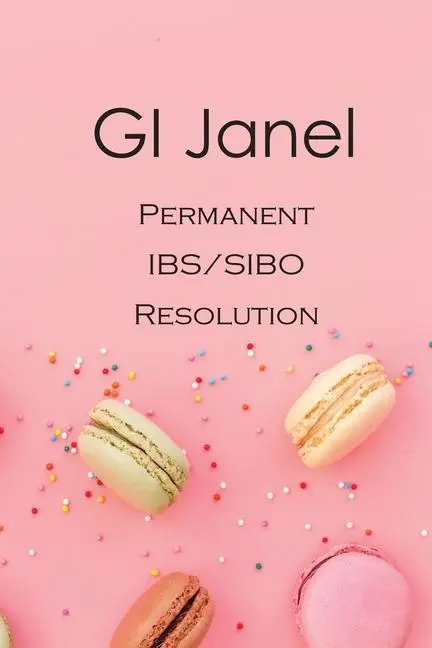 GI Janel - Állandó IBS/SIBO állásfoglalás - GI Janel - Permanent IBS/SIBO Resolution