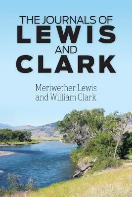 Lewis és Clark naplói - The Journals of Lewis and Clark