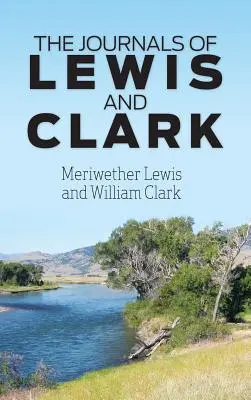 Lewis és Clark naplói - The Journals of Lewis and Clark