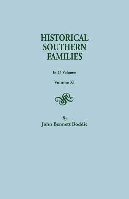 Történelmi déli családok. 23 kötetben. XI. kötet - Historical Southern Families. in 23 Volumes. Volume XI