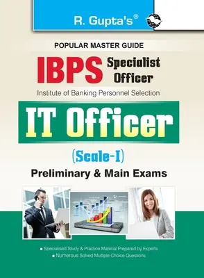 IBPS (Specialist Officer) IT Officer (Scale I) Preliminary & Main Exam Guide (Előzetes és fő vizsgakalauz) - IBPS (Specialist Officer) IT Officer (Scale I) Preliminary & Main Exam Guide