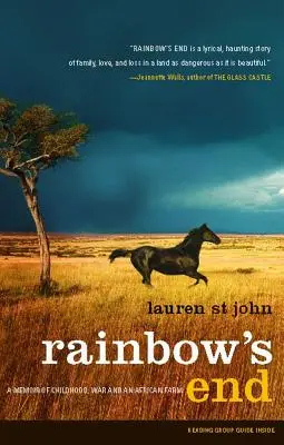 Rainbow's End: A Memoir of Childhood, War and an African Farm (Emlékirat a gyermekkorról, háborúról és egy afrikai farmról) - Rainbow's End: A Memoir of Childhood, War and an African Farm