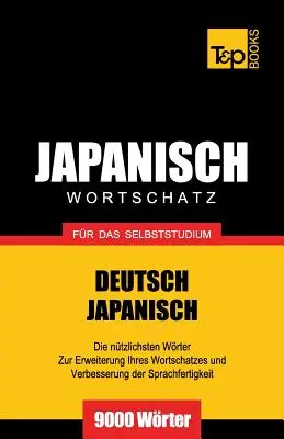 Japán szókincs önálló tanuláshoz - 9000 szavak - Japanischer Wortschatz fr das Selbststudium - 9000 Wrter