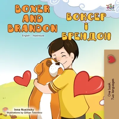 Boxer és Brandon (angol-ukrán kétnyelvű könyv) - Boxer and Brandon (English Ukrainian Bilingual Book)