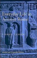 Hétköznapi élet az ókori Rómában - Everyday Life in Ancient Rome