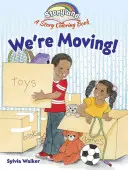 Storyland: Mozgunk! A Story Coloring Book - Storyland: We're Moving!: A Story Coloring Book