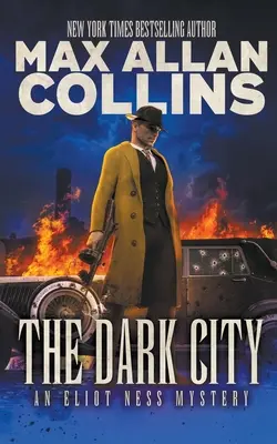 The Dark City: Egy Eliot Ness-rejtély - The Dark City: An Eliot Ness Mystery