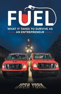 Üzemanyag: Mi kell ahhoz, hogy vállalkozóként túléljünk - Fuel: What It Takes to Survive as an Entrepreneur