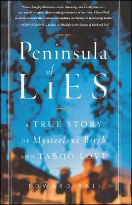 A hazugságok félszigetén: Egy titokzatos születés és tabu szerelem igaz története - Peninsula of Lies: A True Story of Mysterious Birth and Taboo Love