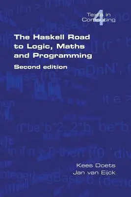 A Haskell út a logikához, a matematikához és a programozáshoz. Második kiadás - The Haskell Road to Logic, Maths and Programming. Second Edition