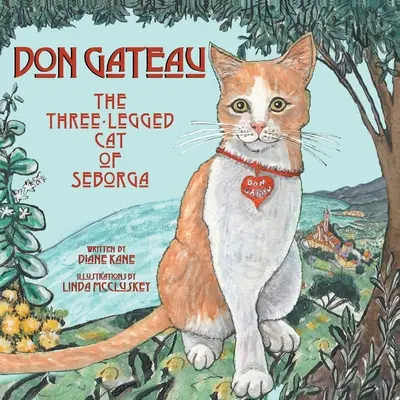 Don Gateau: Seborga háromlábú macskája - Don Gateau: The Three-Legged Cat of Seborga