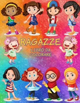 Ragazze libro da colorare: Libro di attivit per bambini