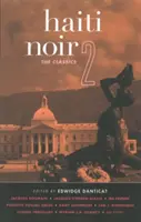 Haiti Noir 2: A klasszikusok - Haiti Noir 2: The Classics